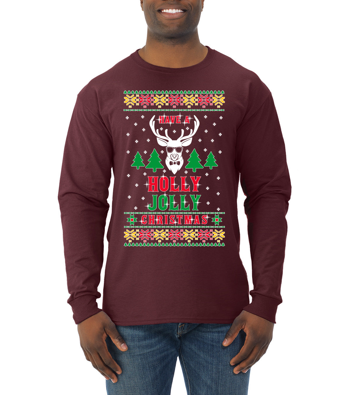 Have A Holly Jolly Christmas Ugly Christmas Sweater Mens Long Sleeve Shirt