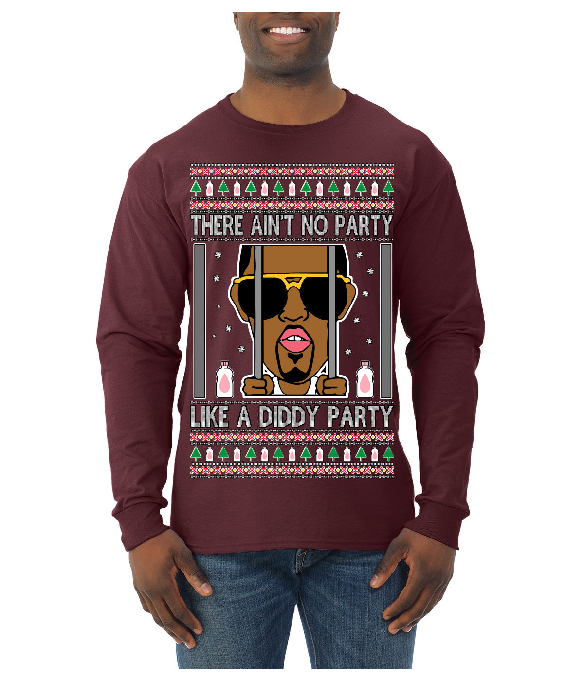 There Ain't No Party Like a Diddy Party Funny Classic Ugly Christmas Sweater Mens Long Sleeve Shirt