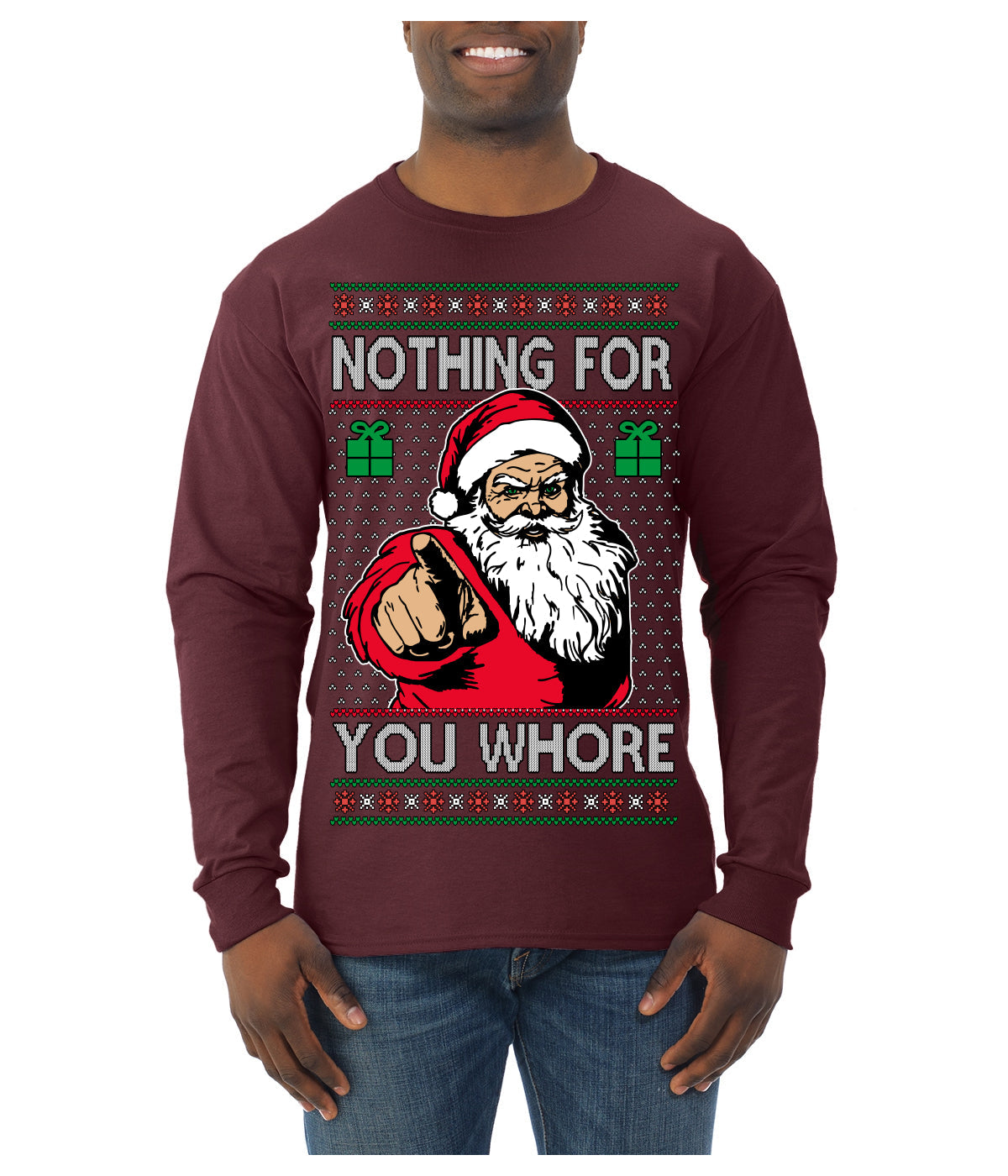 Nothing For You Whore Funny Vulgar Santa Claus Ugly Christmas Sweater Mens Long Sleeve Shirt