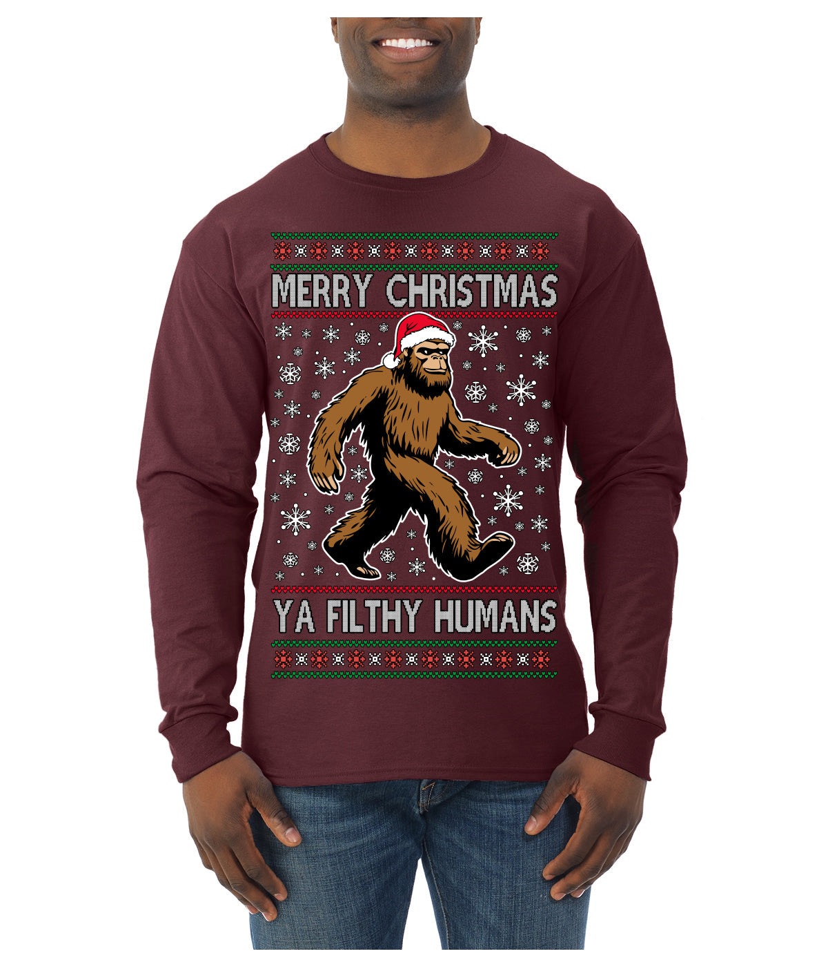 Merry Christmas Ya Filthy Humans Funny Sasquatch Bigfoot Ugly Christmas Sweater Mens Long Sleeve Shirt