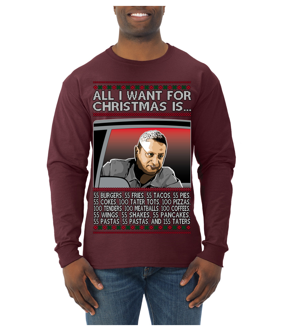 All I Want for Christmas Is 55 Burgers 55 Fries 55 Tacos 55 Pies, Funny Viral I Think Tim TV Show Gen Z Alpha Brainrot Meme Ugly Christmas Sweater Mens Long Sleeve Shirt