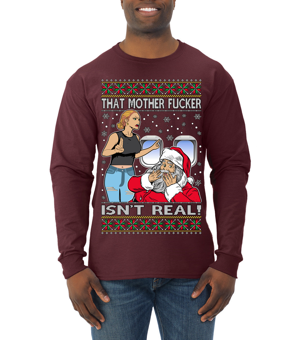 That Santa Mother F Isn't Real Ugly Christmas Sweater Mens Long Sleeve Shirt