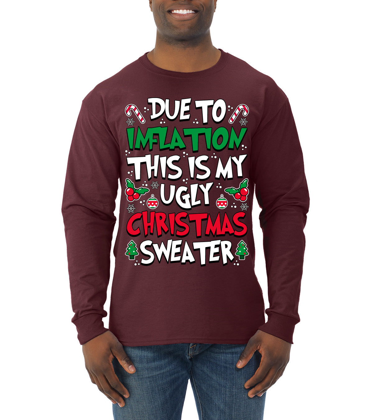 Due To Inflation This Is My Ugly Christmas Sweater Ugly Christmas Sweater Mens Long Sleeve Shirt