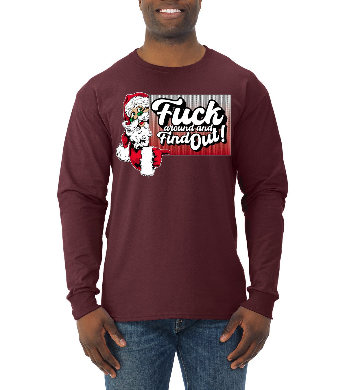 F Around And Find Out Santa Sign Ugly Christmas Sweater Mens Long Sleeve Shirt