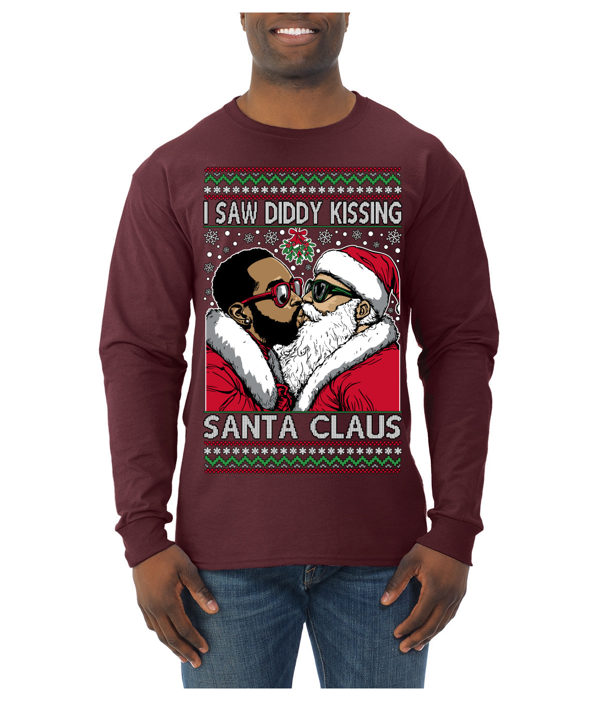 I Saw Diddy Kissing Santa Claus Funny Viral Music Meme Ugly Christmas Sweater Mens Long Sleeve Shirt