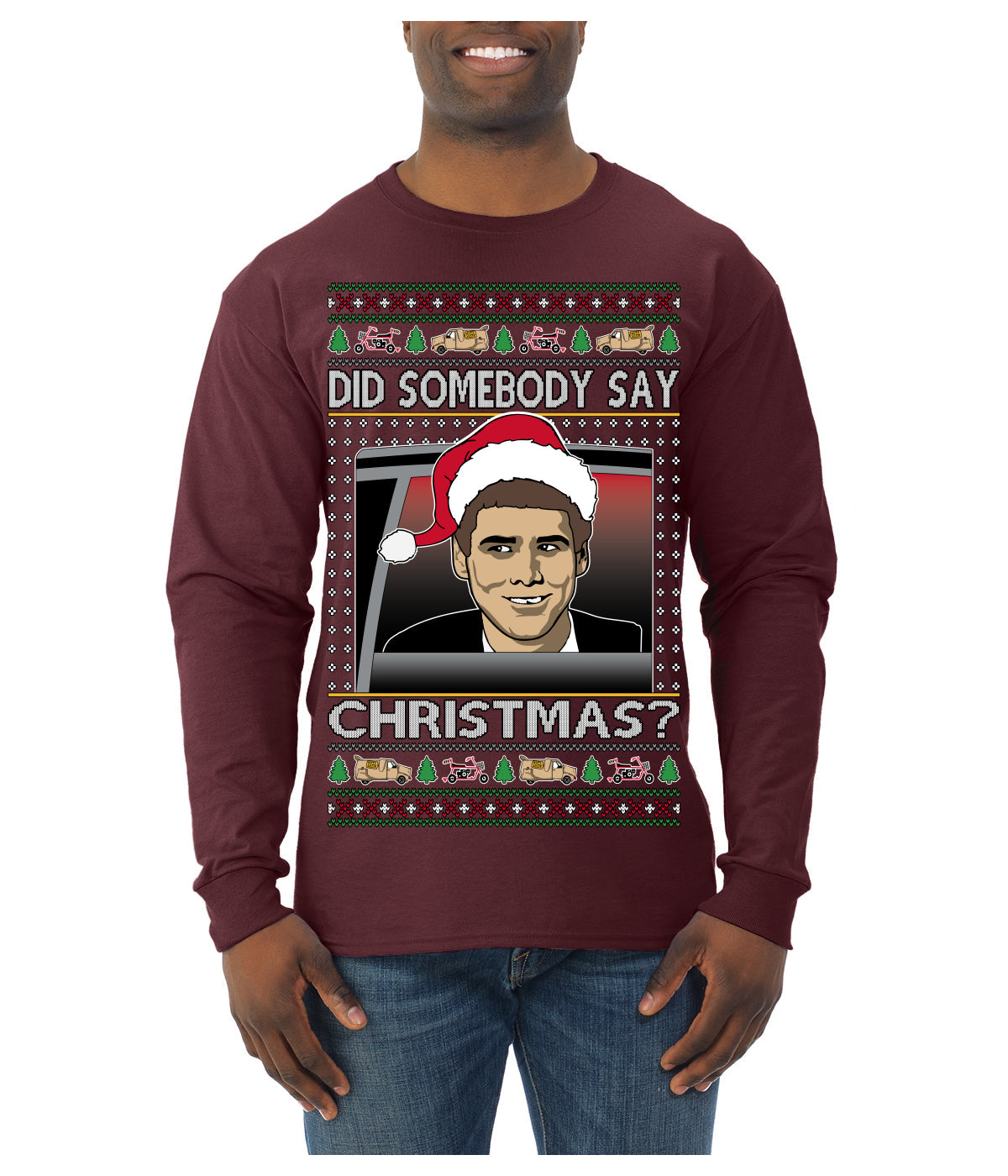 Did Somebody Say Christmas? Lloyd Dumb Dumber 90s Movie Ugly Christmas Sweater Mens Long Sleeve Shirt