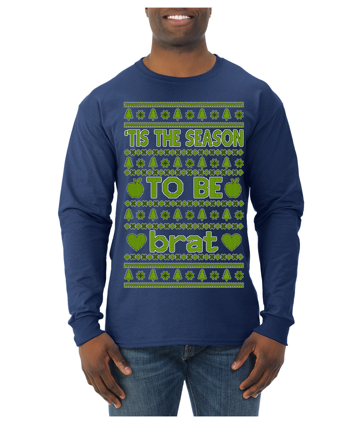 Tis the Season to Be Brat Green Text, Xmas Viral Meme Music Rave Concert Merch Ugly Christmas Sweater Mens Long Sleeve Shirt