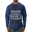 Drunk Cigs Don't Count Funny Cigarette Smoker Cig Ugly Christmas Sweater Mens Long Sleeve Shirt