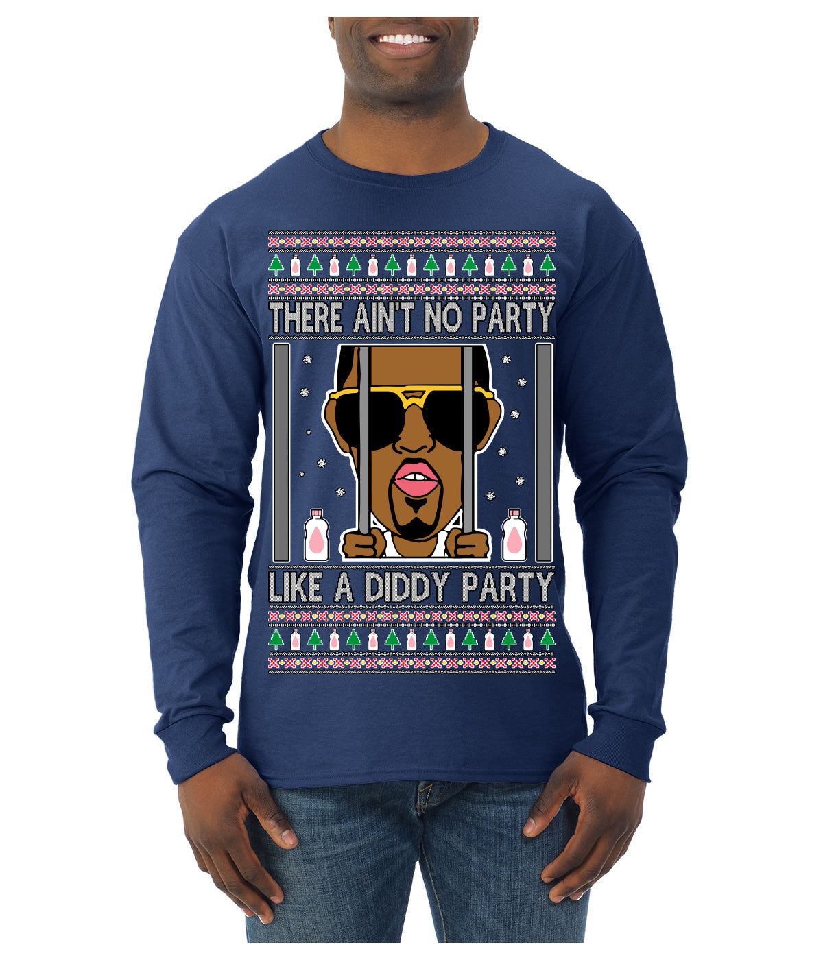 There Ain't No Party Like a Diddy Party Funny Classic Ugly Christmas Sweater Mens Long Sleeve Shirt