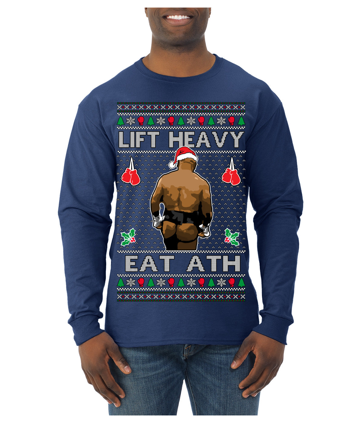 Lift Heavy Eat Ath Merry Chrithmith, Butt Viral Weightlifting Lifting Boxing Fight Meme Ugly Christmas Sweater Mens Long Sleeve Shirt