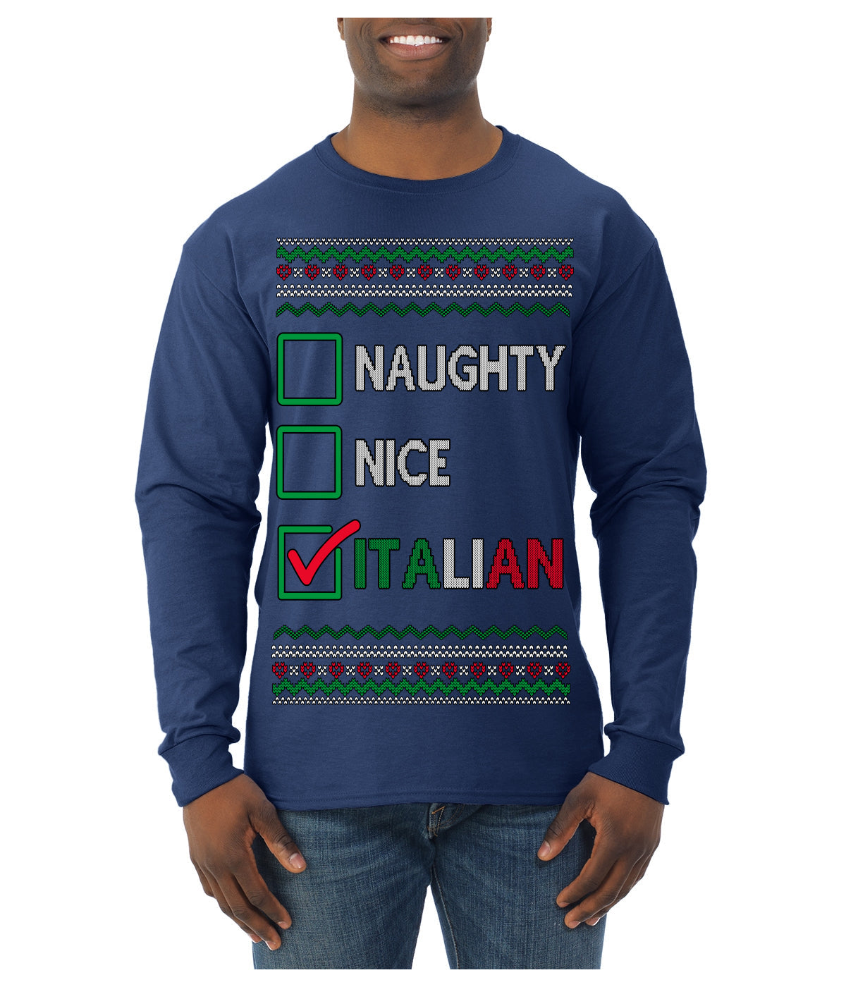 Naughty Nice Italian Funny Italians Italy Colors Ugly Christmas Sweater Mens Long Sleeve Shirt