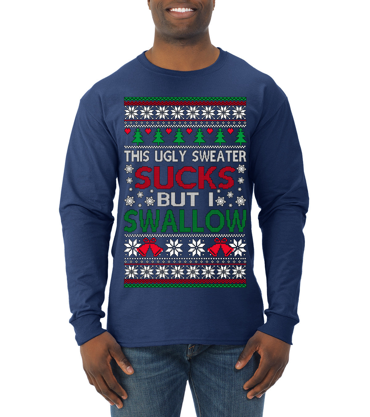 This Ugly Sweater Sucks But I Swallow Ugly Christmas Sweater Mens Long Sleeve Shirt