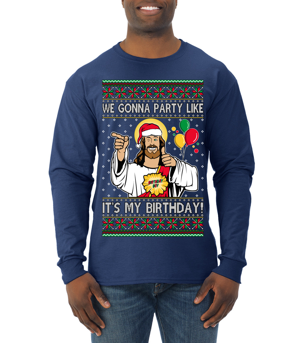 Gonna Party Like It's My Birthday Jesus Ugly Christmas Sweater Mens Long Sleeve Shirt