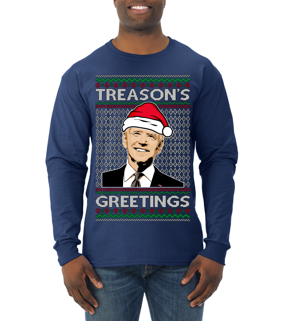 Treason's Greetings Biden President Humor Ugly Christmas Sweater Mens Long Sleeve Shirt