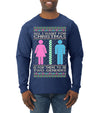 All I Want For Christmas Is For There To Be Two Genders Ugly Christmas Sweater Mens Long Sleeve Shirt