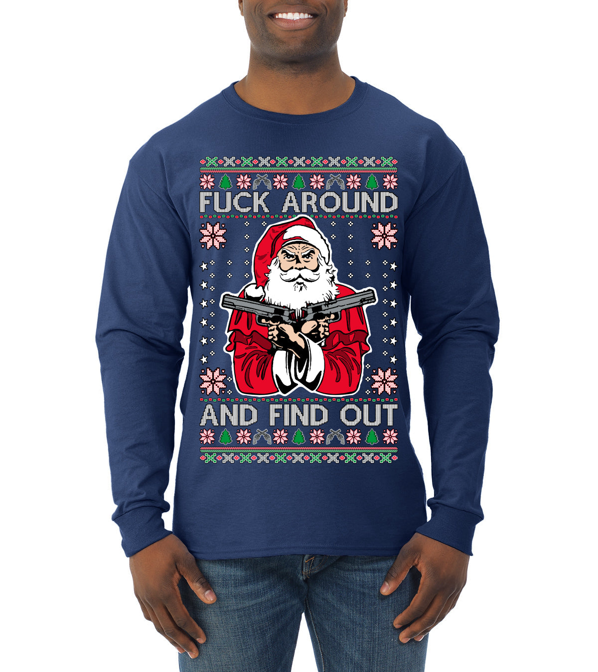 F Around And Find Out Santa Ugly Christmas Sweater Mens Long Sleeve Shirt