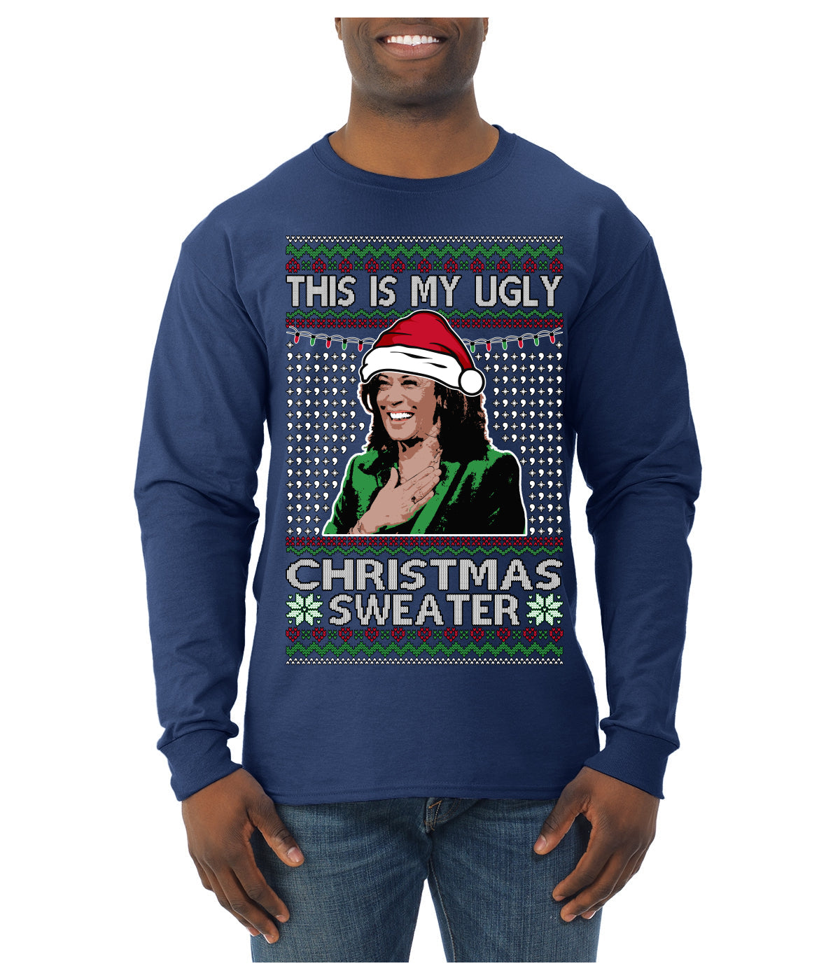 This Is My Ugly Sweater Funny Santa Kamala Harris Ugly Christmas Sweater Mens Long Sleeve Shirt