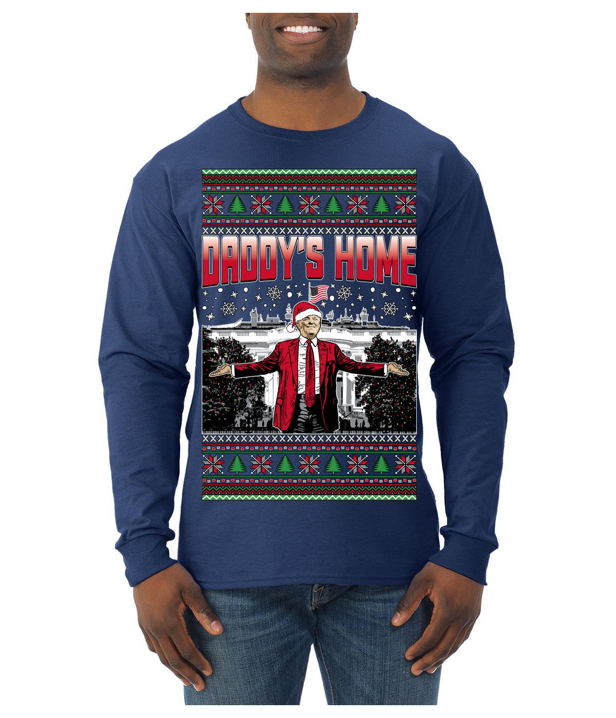 Daddy's Home Red Suit, I'll Be Home for Christmas | Funny Santa Clause President Donald Trump Ugly Christmas Sweater Mens Long Sleeve Shirt