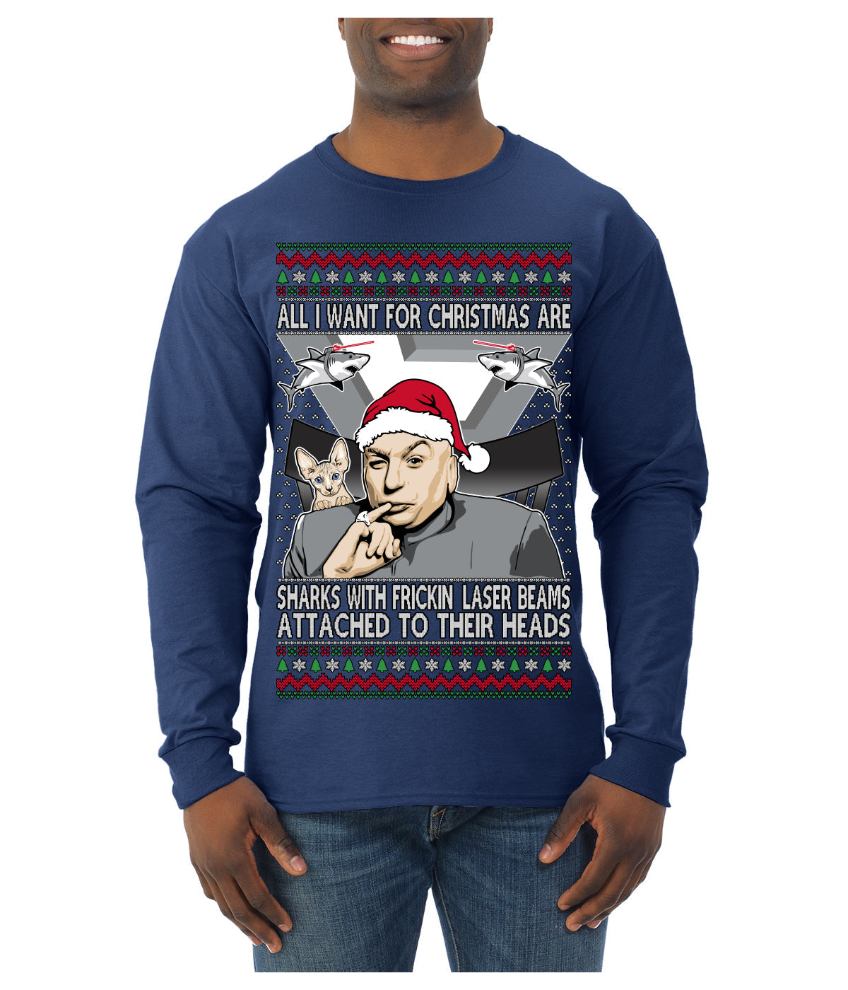 All I Want for Christmas are Sharks With Frickin Laser Beams Attached to their Heads Funny 90s 00s Comedy Movie Ugly Christmas Sweater Mens Long Sleeve Shirt