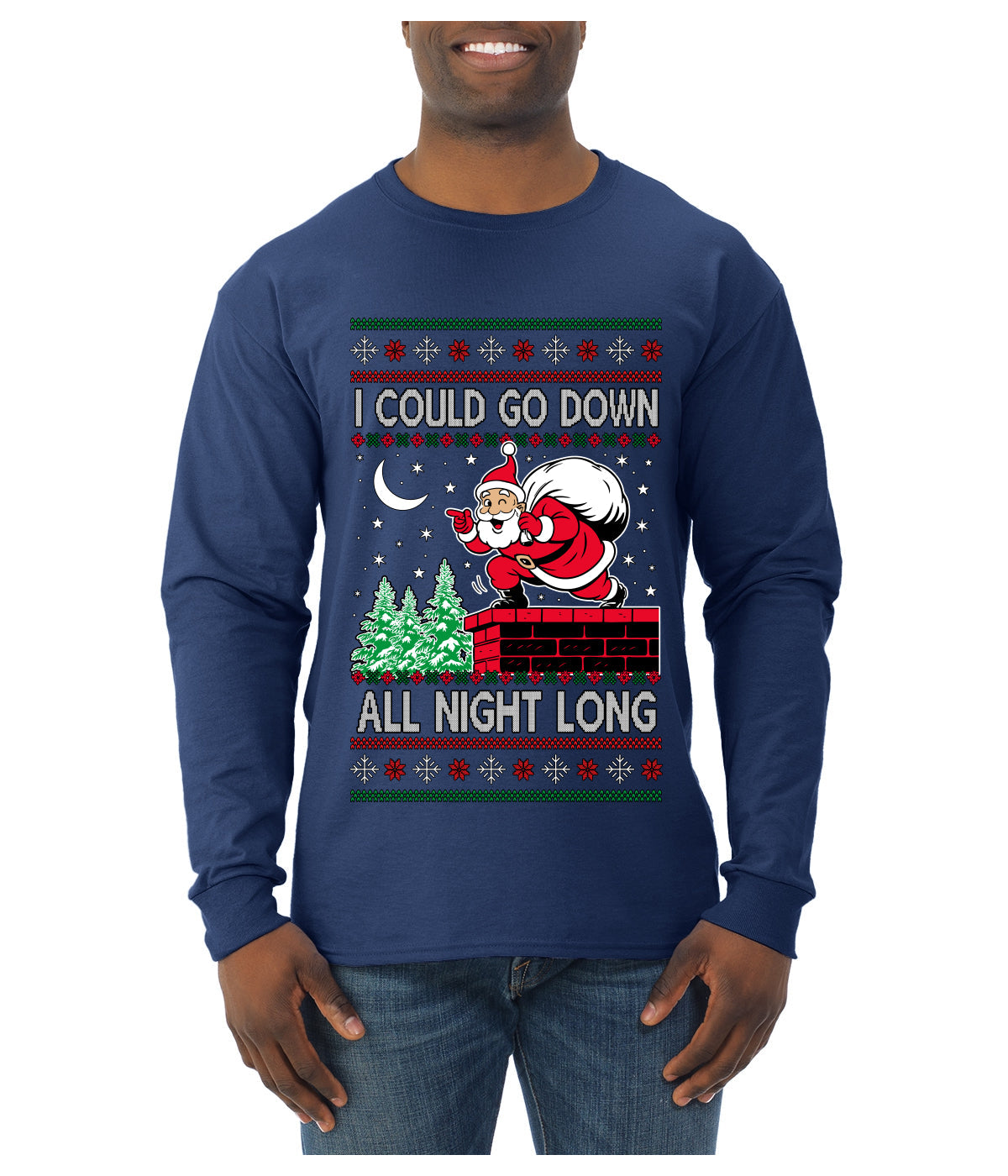 I Could Go Down All Night Long, Ugly Christmas Sweater Mens Long Sleeve Shirt