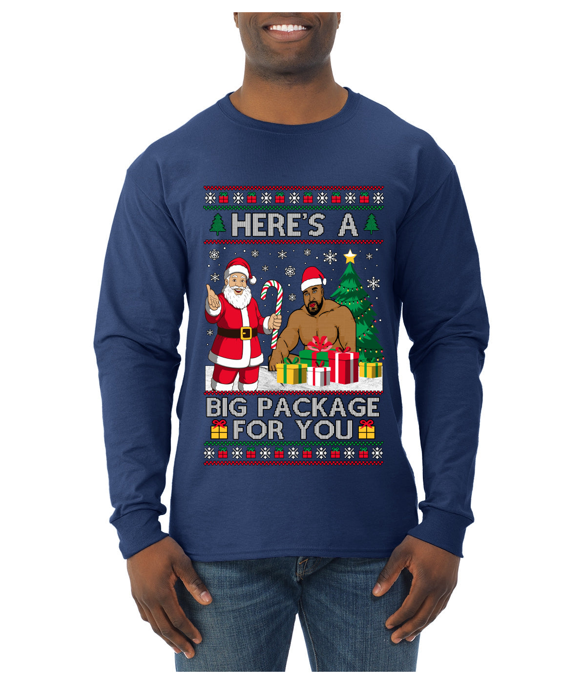 Here's A Big Package For You Santa Christmas Sweater, Ugly Christmas Sweater Mens Long Sleeve Shirt