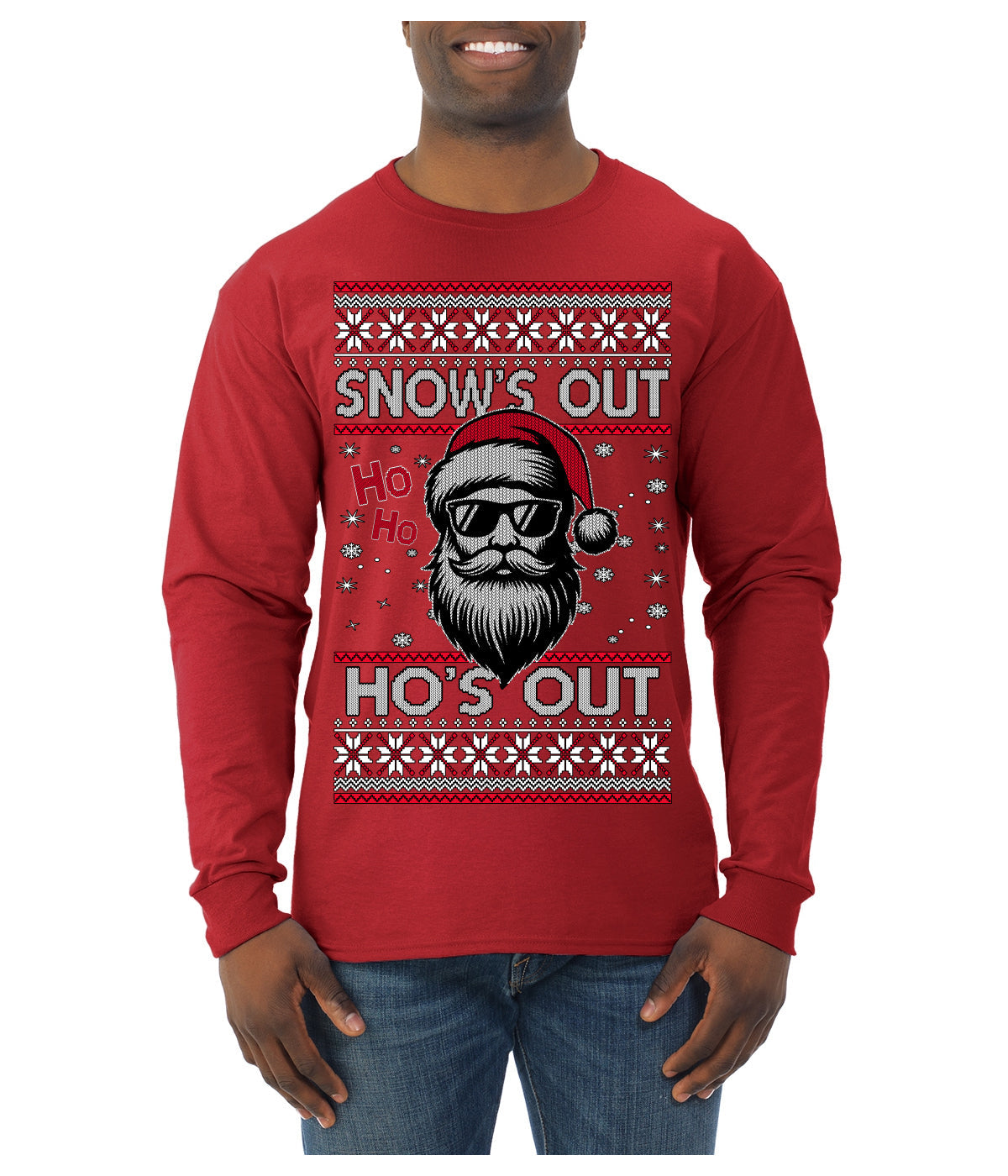 Snow's Out Hos Out | Funny Santa Claus Ugly Christmas Sweater Mens Long Sleeve Shirt