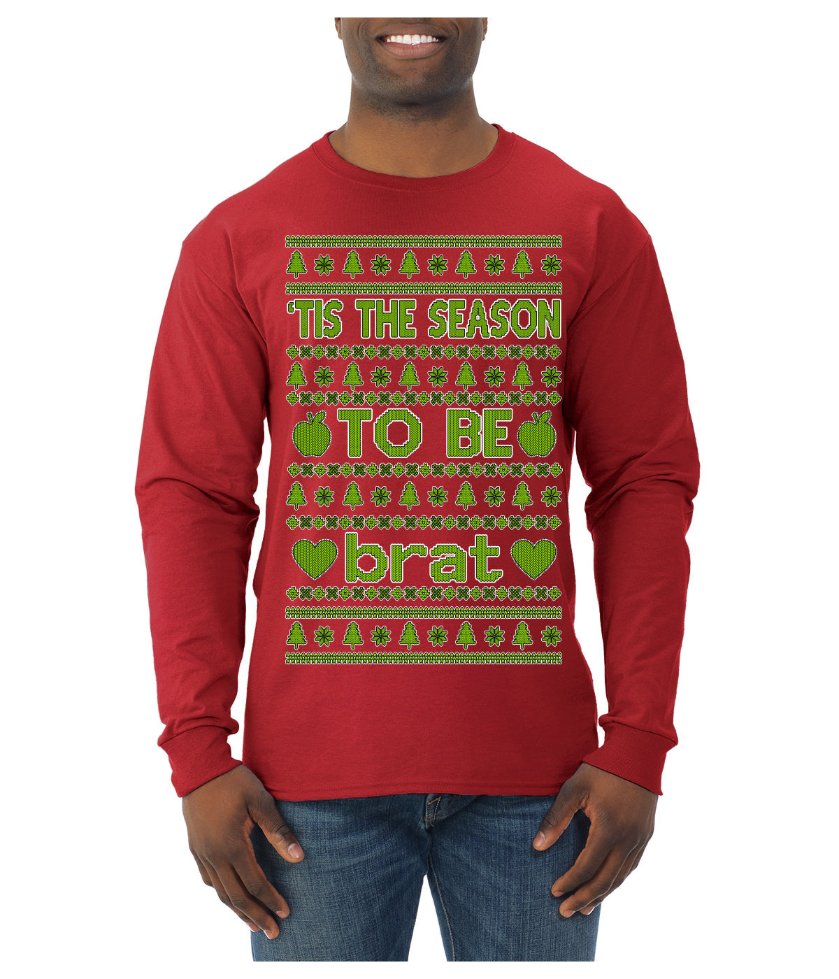 Tis the Season to Be Brat Green Text, Xmas Viral Meme Music Rave Concert Merch Ugly Christmas Sweater Mens Long Sleeve Shirt