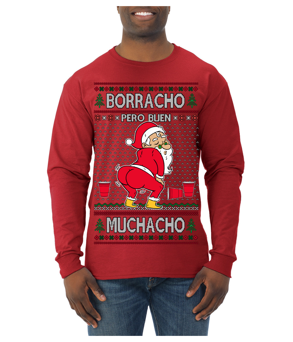 Borracho Pero Buen Muchacho Drunk But a Good Boy Funny Ugly Christmas Sweater Mens Long Sleeve Shirt