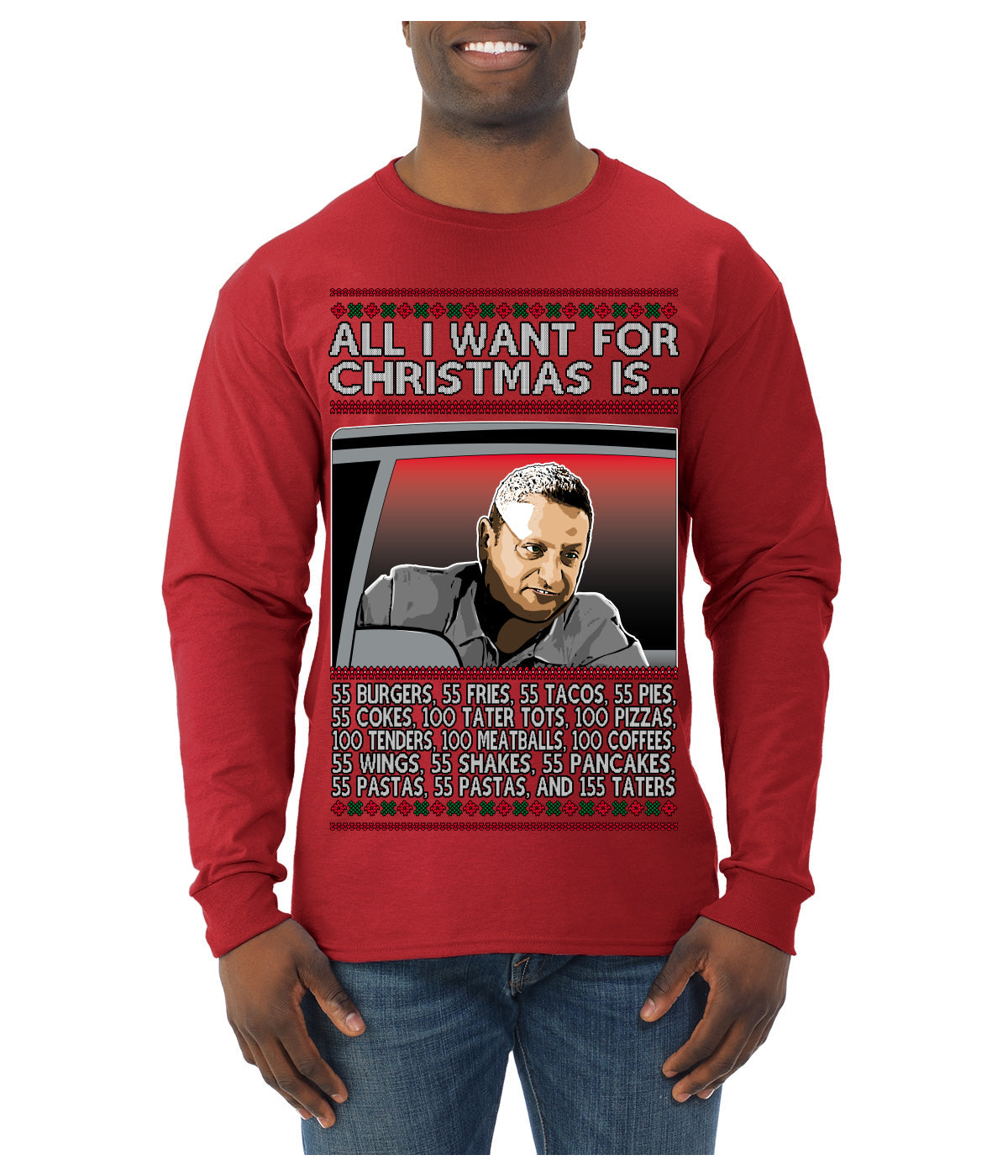 All I Want for Christmas Is 55 Burgers 55 Fries 55 Tacos 55 Pies, Funny Viral I Think Tim TV Show Gen Z Alpha Brainrot Meme Ugly Christmas Sweater Mens Long Sleeve Shirt