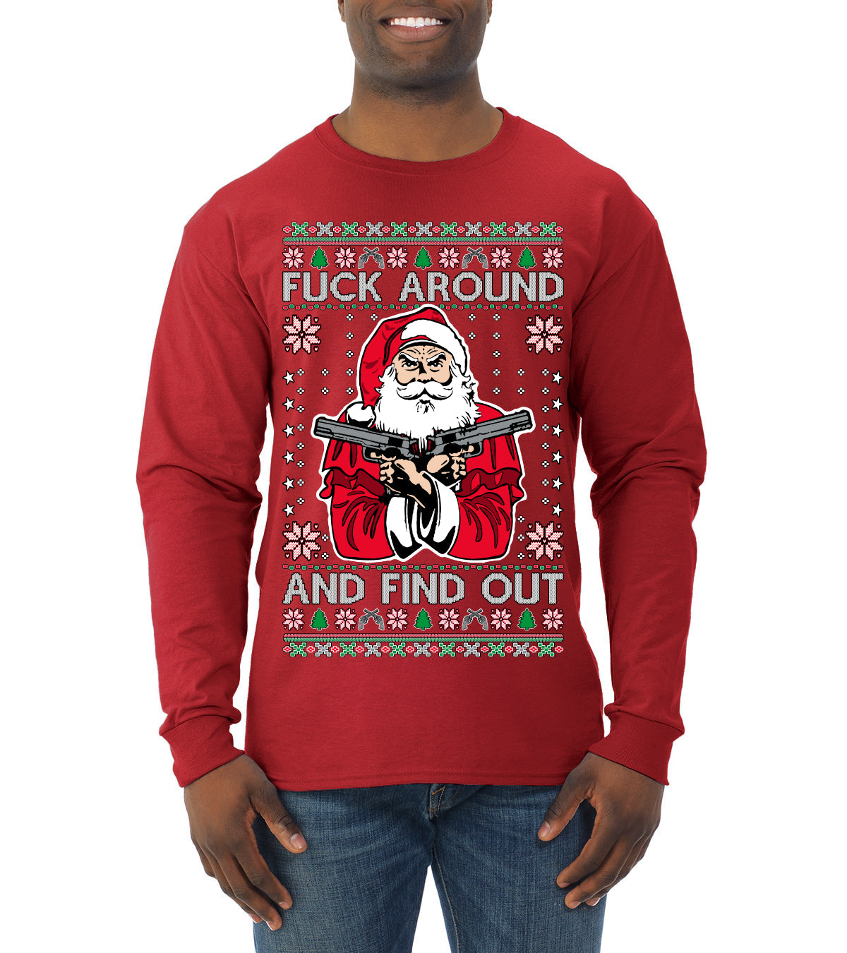 F Around And Find Out Santa Ugly Christmas Sweater Mens Long Sleeve Shirt
