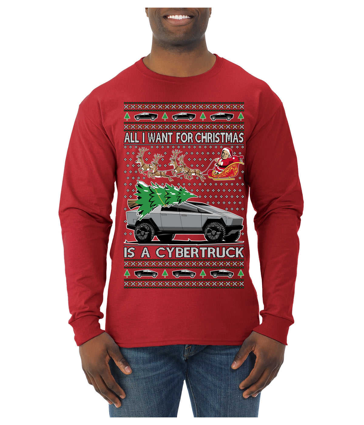 All I Want for Christmas is a Cybertruck Funny Tech Ugly Christmas Sweater Mens Long Sleeve Shirt