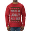 This Is As Jolly As I Get, Funny Humor, Ugly Christmas Sweater Mens Long Sleeve Shirt