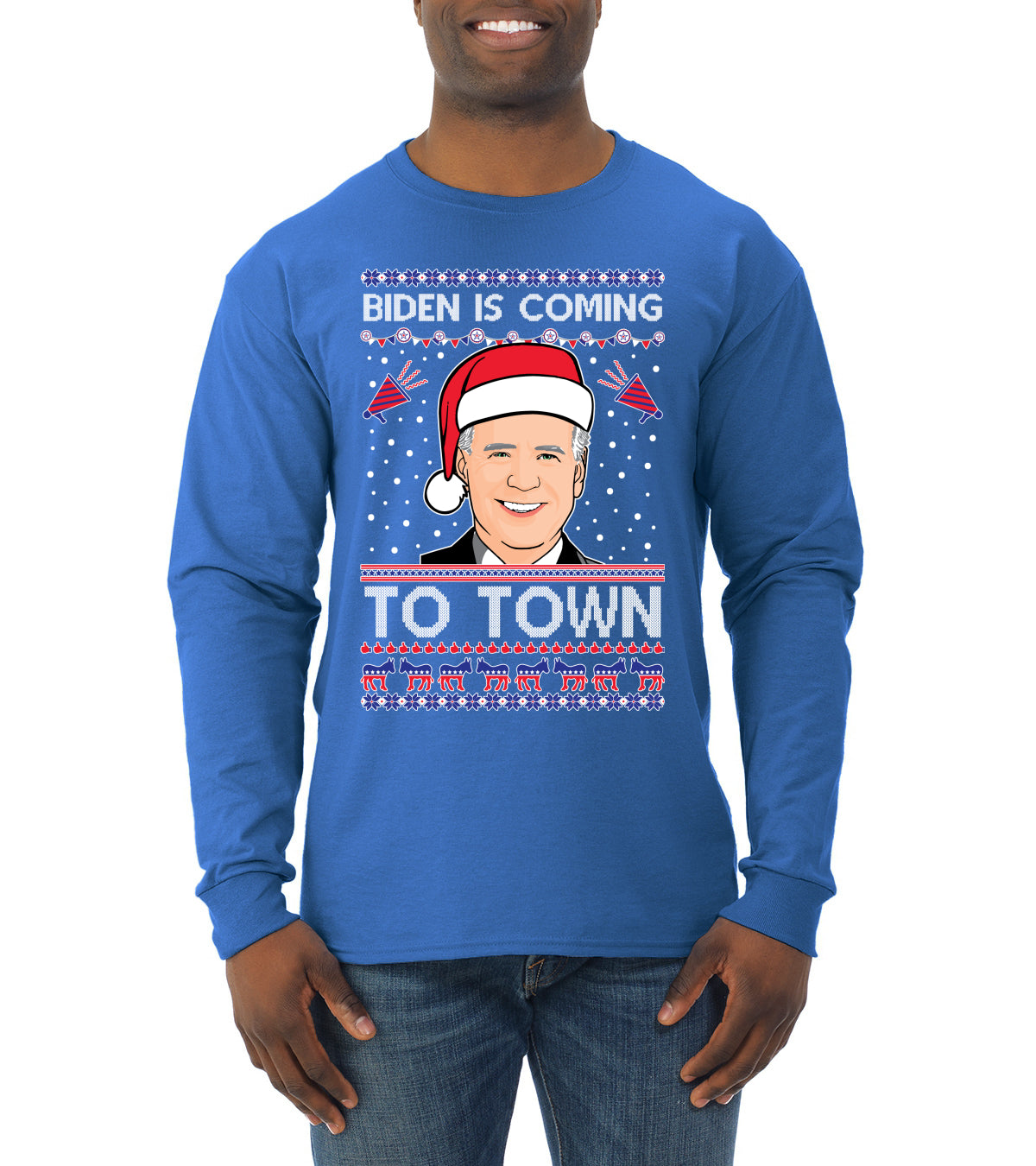 Biden Is Coming To Town Ugly Christmas Sweater Mens Long Sleeve Shirt