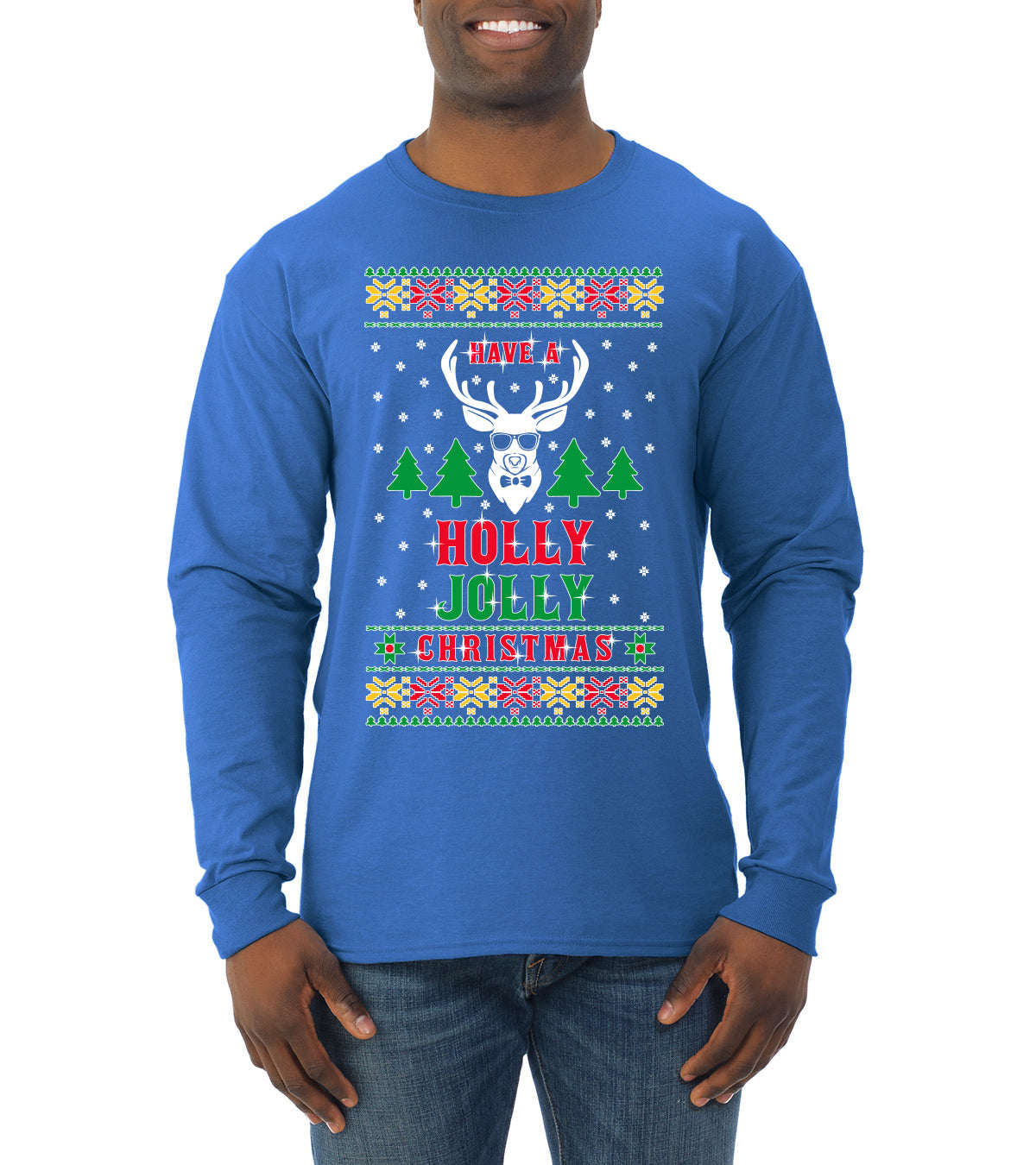Have A Holly Jolly Christmas Ugly Christmas Sweater Mens Long Sleeve Shirt