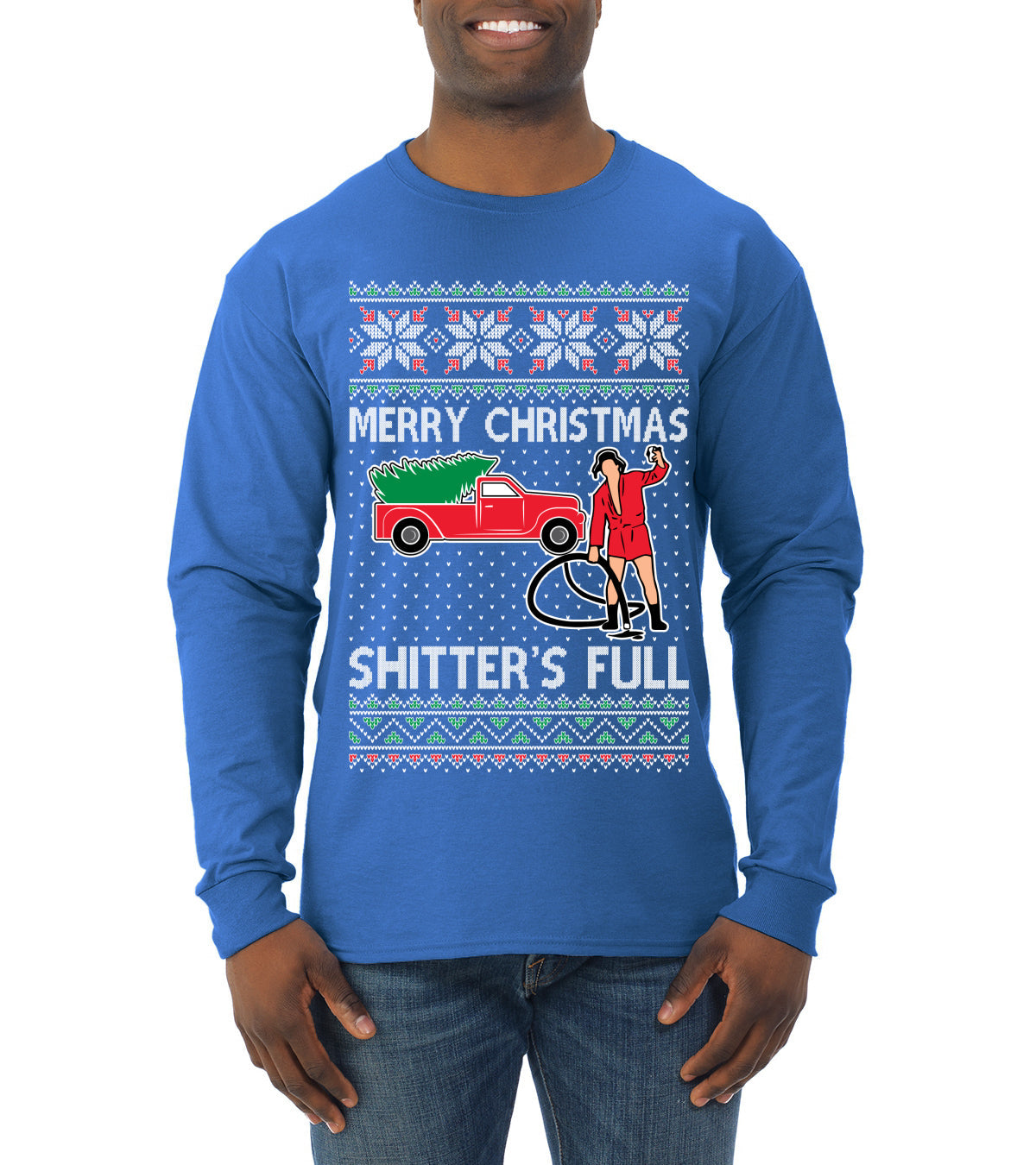 Cousin Eddie Merry Christmas Shitter's Full Ugly Christmas Sweater Mens Long Sleeve Shirt