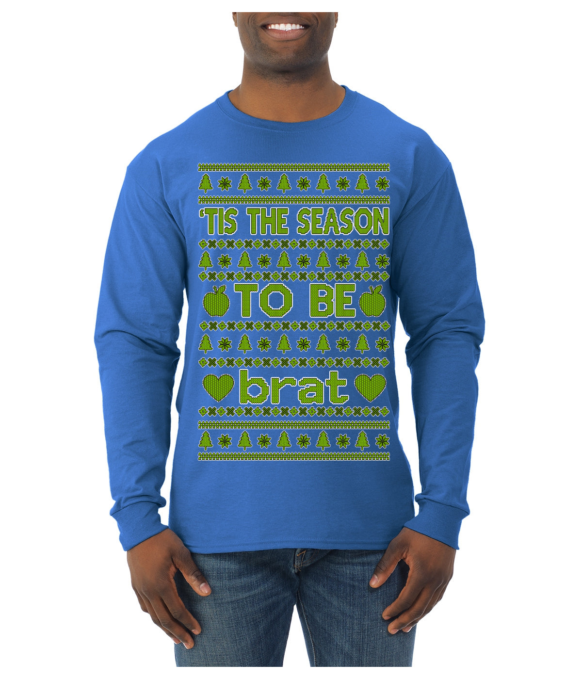Tis the Season to Be Brat Green Text, Xmas Viral Meme Music Rave Concert Merch Ugly Christmas Sweater Mens Long Sleeve Shirt