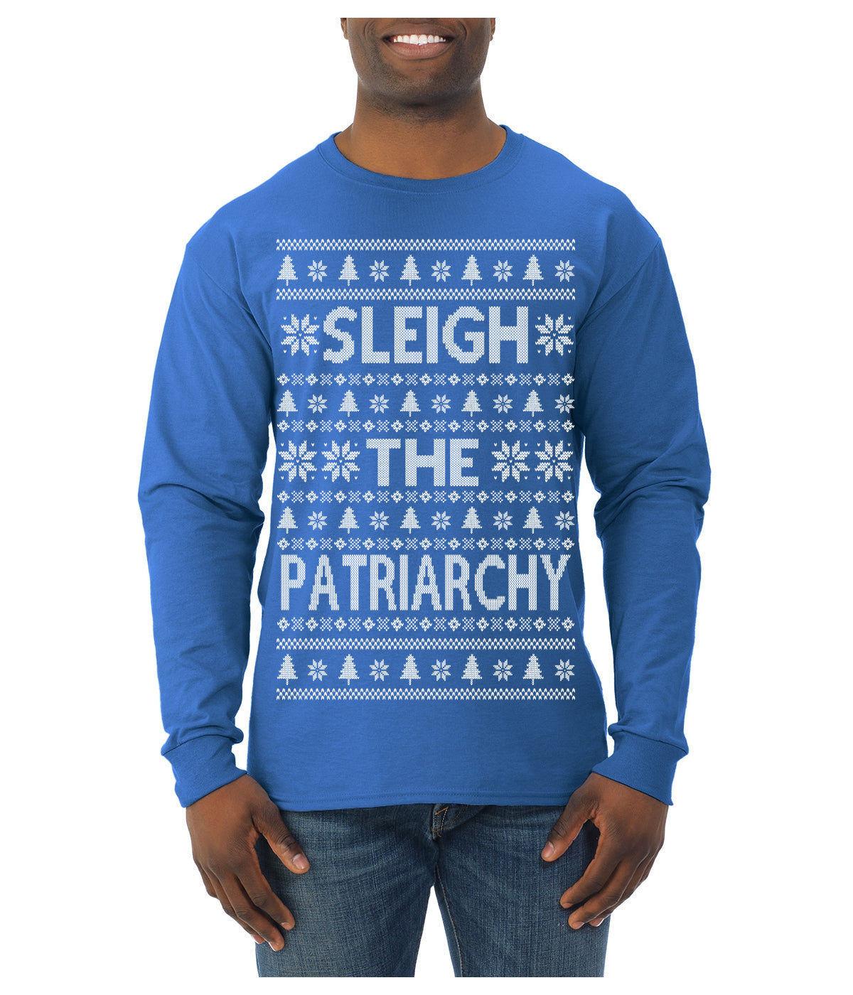 Sleigh the Patriarchy Funny Feminist Middle Class Meme Ugly Christmas Sweater Mens Long Sleeve Shirt