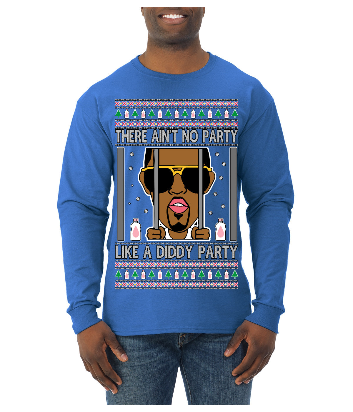 There Ain't No Party Like a Diddy Party Funny Classic Ugly Christmas Sweater Mens Long Sleeve Shirt