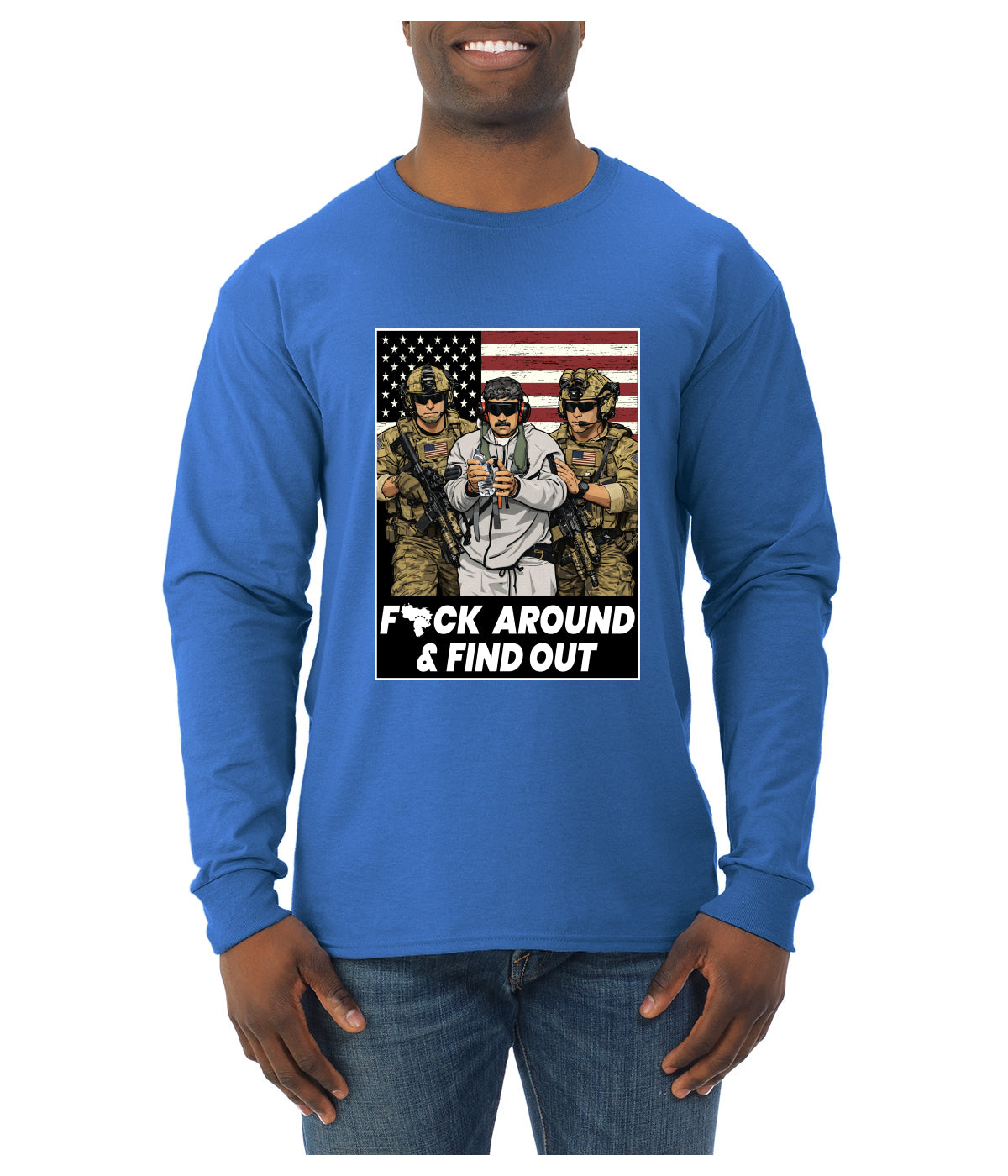 F Around & Find Out Venezuelan Dictator Maduro Captured Sweater, Unisex Mens Long Sleeve Shirt