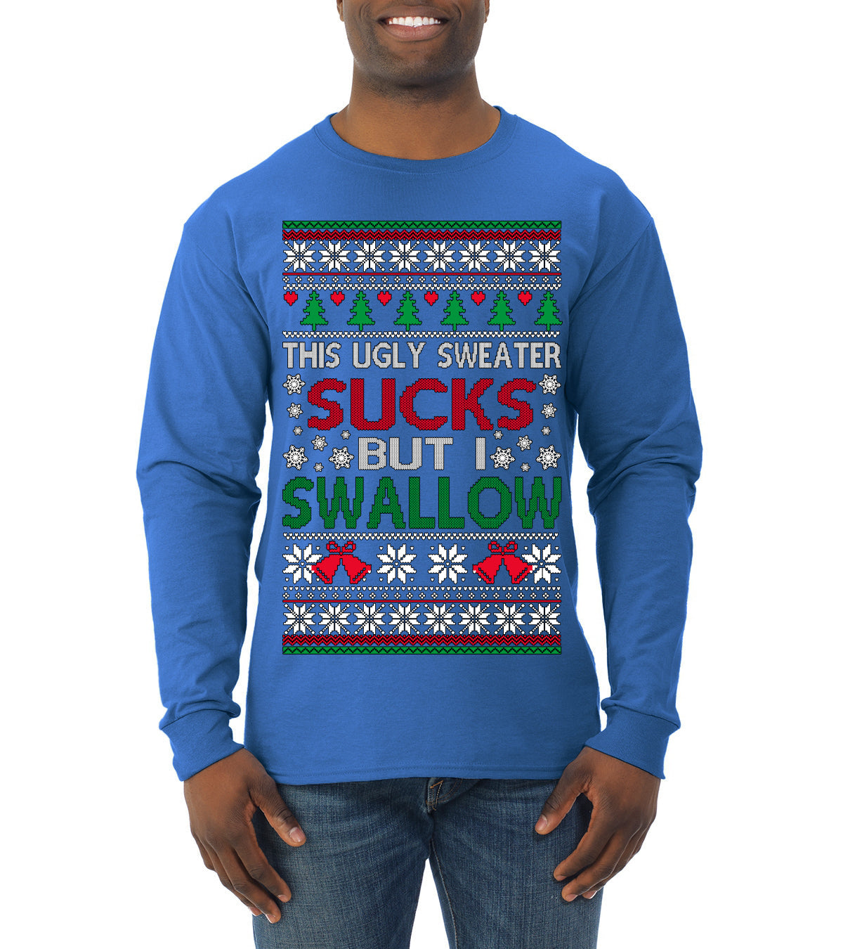 This Ugly Sweater Sucks But I Swallow Ugly Christmas Sweater Mens Long Sleeve Shirt