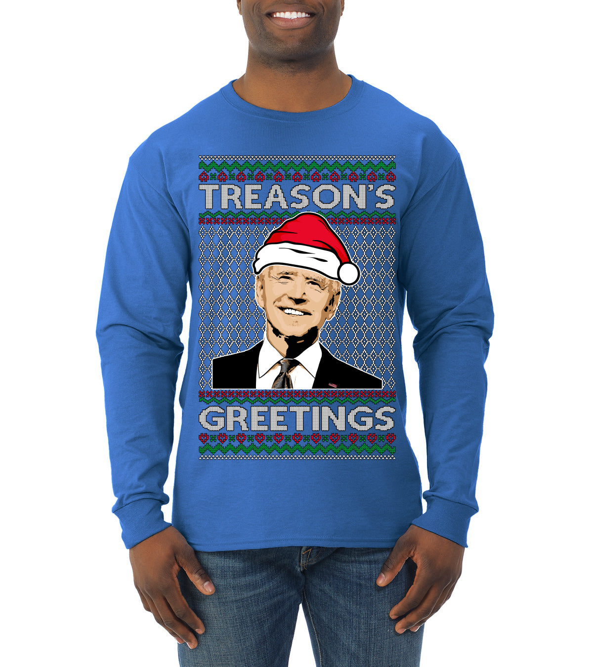 Treason's Greetings Biden President Humor Ugly Christmas Sweater Mens Long Sleeve Shirt