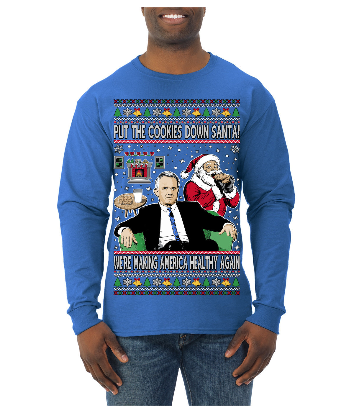Put the Cookies Down Make America Healthy Again RFK Ugly Christmas Sweater Mens Long Sleeve Shirt