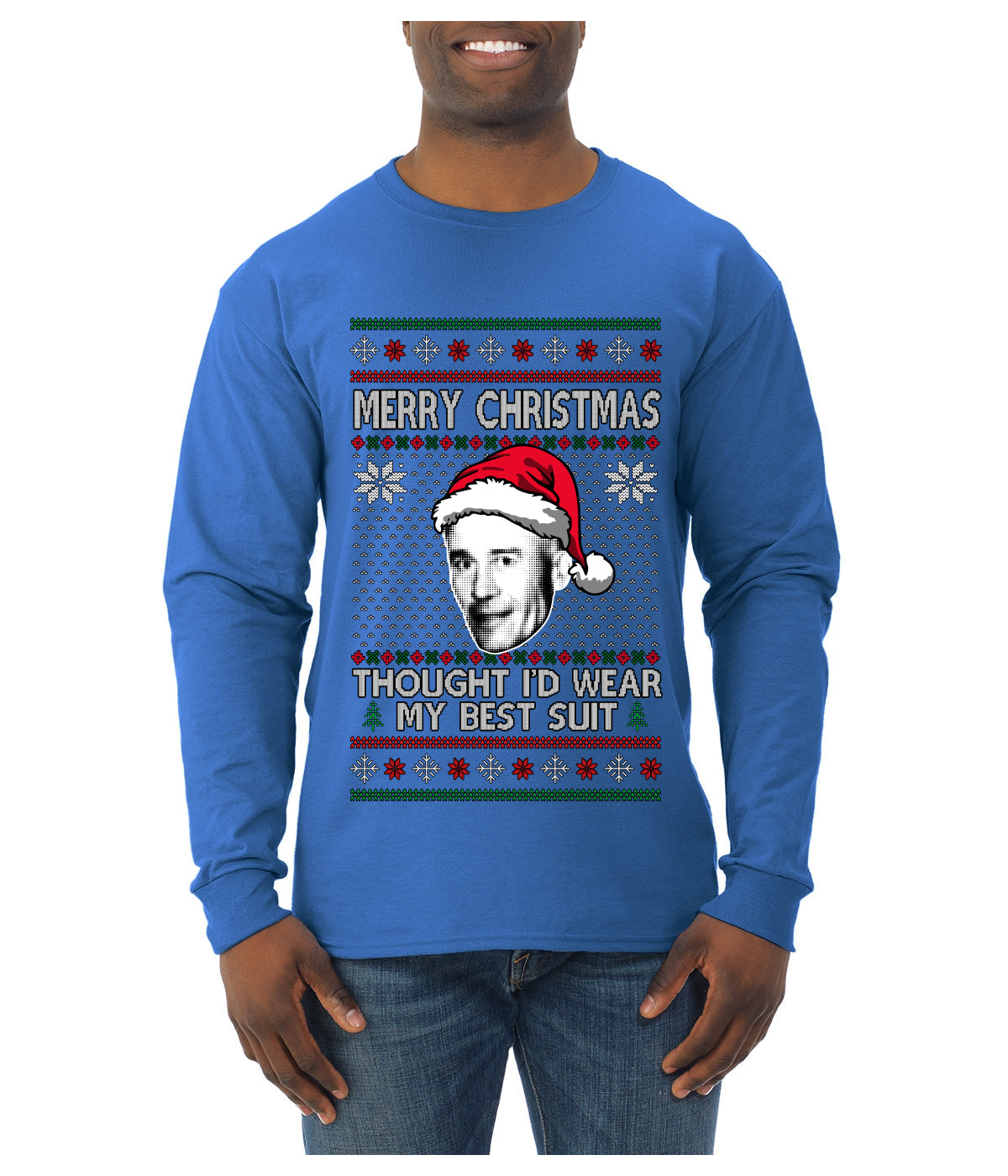 Thought I'd Wear My Best Suit Ed Gein, Ugly Christmas Sweater Mens Long Sleeve Shirt