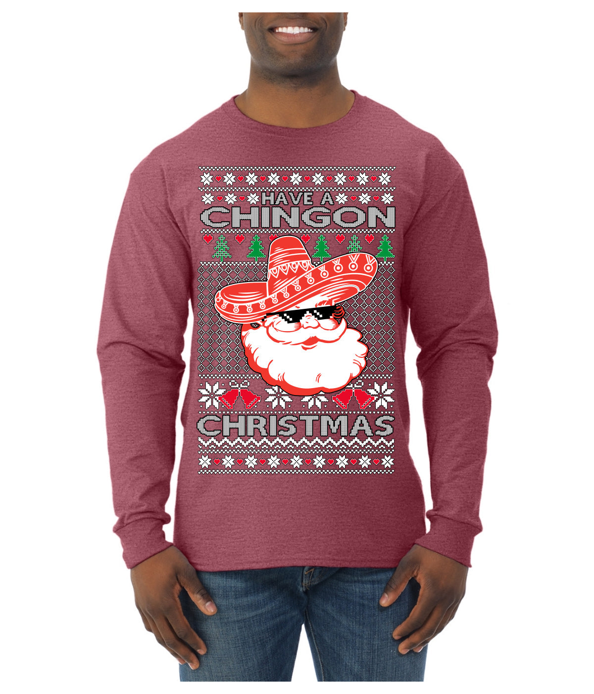 Have a Chingon Christmas Funny Spanish Saying Ugly Christmas Sweater Mens Long Sleeve Shirt