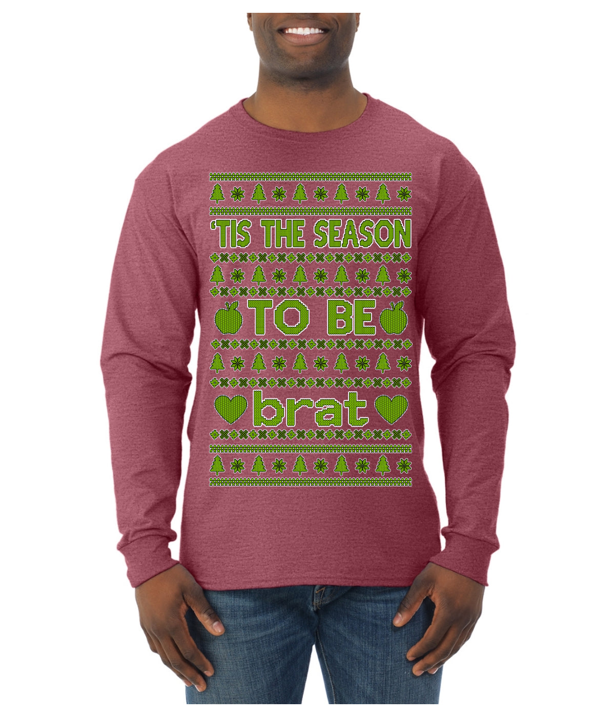 Tis the Season to Be Brat Green Text, Xmas Viral Meme Music Rave Concert Merch Ugly Christmas Sweater Mens Long Sleeve Shirt