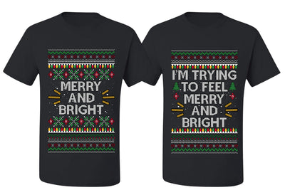 I'm Trying to Feel Merry and Bright Sweater Girlfriend Boyfriend Gift His and Hers Matching Ugly Christmas Couple T-Shirt