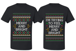I'm Trying to Feel Merry and Bright Sweater Girlfriend Boyfriend Gift His and Hers Matching Ugly Christmas Couple T-Shirt