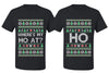 Where's My Ho At? Ho Sweater Girlfriend Boyfriend Gift His and Hers Matching Ugly Christmas Couple T-Shirt