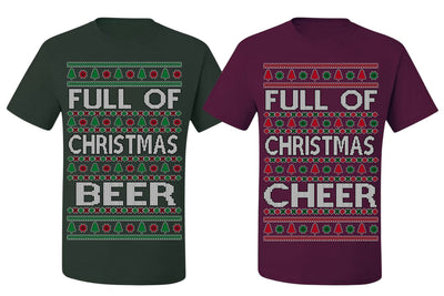 Full of Christmas Cheer Beer Husband Wife Couple Shirt Girlfriend Boyfriend Gift His and Hers Matching Ugly Christmas Couple T-Shirt