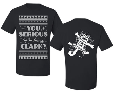 You Serious Clark Christmas Vacation Movie  Ugly Christmas Front and Back Sweater Men's T-Shirt